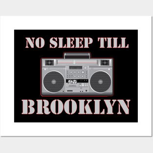 No Sleep Till Brooklyn Posters and Art